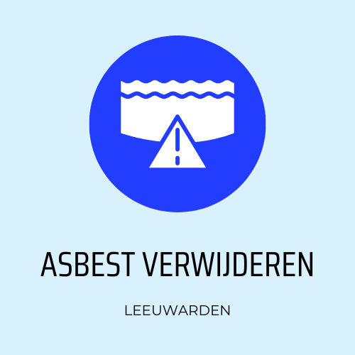 Leeuwarden Asbest Verwijderen